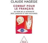 Combat pour le français Claude Hagège (Auteur)
