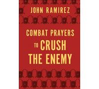Combat Prayers to Crush the Enemy