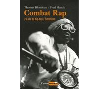 Combat rap - Tome 1 25 ans de hip hop - Entretiens (01)