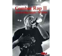 Combat rap - Tome 2 20 ans de rap français - Entretiens - Thomas Blondeau - Castor Astral - broché - Entretien