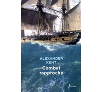 Combat rapproché - Alexander Kent - Phebus - broché - Roman