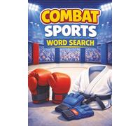 Combat Sports Word Search Puzzle Book: Combat Sports Word Search Puzzle Book: Word Searches with Easy to Read Print about Boxing, MMA, BJJ, and More | ... Gift for Vacations, Holidays and Free Times