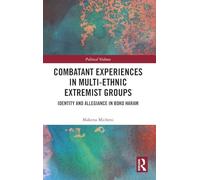 Combatant Experiences in Multi-Ethnic Extremist Groups