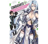 Combatants Will Be Dispatched!, Vol. 1 (light novel)