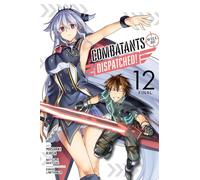Combatants Will Be Dispatched! – Tome 12 – Manga – Yen Press