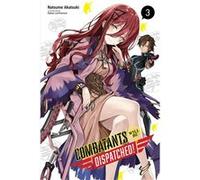 Combatants Will Be Dispatched!, Vol. 3 | kolektiv kolektivkolektiv (Auteur)