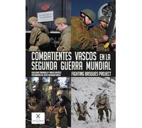 Combatientes vascos en la Segunda Guerra Mundial: Fighting Basques Project