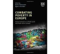 Combating Poverty in Europe: Active Inclusion in a Multi-Level and Multi-Actor Context - [Livre en VO] Rune Halvorsen, Bjorn Hvinden (Auteur)
