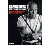 Combatives for Street Survival Volume 1 Index Positions the Guard and Combatives Strikes by Kelly McCann Kelly McCann (Auteur)