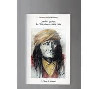 COMBATS APACHES : LES CHIRICAHUAS DE 1800 À 1834