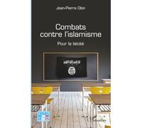 Combats contre l'islamisme: Pour la laïcité