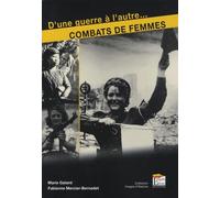 Combats de femmes: D'une guerre à l'autre...