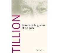 Combats de guerre et de paix - Germaine Tillion - Seuil - broché - Biographie