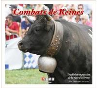 Combats de Reines Tradition et passion de la race d'Hérens - Jean-Christophe Van Waes - Neva - broché - Essai
