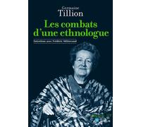 Combats d'une ethnologue - Entretiens avec Frédéric Mitterra - Germaine Tillion - Ecole Des Hautes Etudes En Sciences Sociales - broché - Entretien