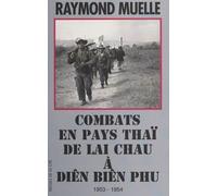 Combats En Pays Thaï, De Lai Chau À Diên Biên Phu, 1953-1954