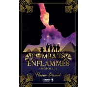 Combats Enflammés (L'intégrale): Romance militaire paranormale