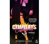 Combats Enflammés (L'intégrale): Une romance à suspense intense et envoûtante