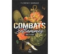Combats Enflammes Tome 3 by Florence BARNAUD Paperback Book Florence BARNAUD (Auteur)