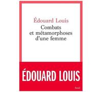 Combats Et Métamorphoses D'une Femme