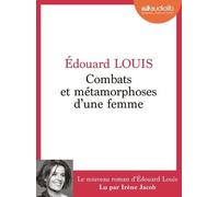 Combats et métamorphoses d'une femme: Livre audio 1 CD MP3