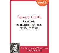 Combats et métamorphoses d'une femme: Livre audio 1 CD MP3