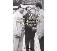 Combats étudiants pour l'indépendance de l'Algérie - Dominique Wallon - L'harmattan - broché - Etude