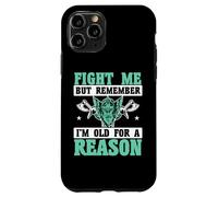 Combats-Moi mais Souviens-toi Que Je suis Vieux pour Une Raison, Vikings Coque pour iPhone 11 Pro
