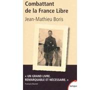 Combattant de la France libre Jean-Mathieu BORIS (Auteur), Jean-Louis Crémieux-Brilhac (Préface)