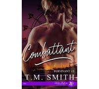 Combattant - T.M. Smith - Juno Publishing - broché - Roman