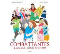 ACTES SUD Les combattantes : rugby, une histoire de femmes