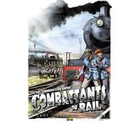 Combattants du rail - Tome 2 - Des cheminots en enfer - Thierry Lamy - Zephyr - cartonné - Bande dessinée