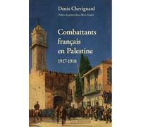Combattants Français En Palestine - 1917-1918