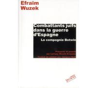 COMBATTANTS JUIFS DANS LA GUERRE D'ESPAGNE: La compagnie Botwin