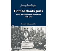 COMBATTANTS JUIFS DANS LES ARMÉES DE LIBÉRATION 1939-1948 : EUROPE, AFRIQUE DU NORD ET DU SUD, BRIGADE JUIVE