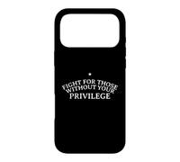 Combattez pour Ceux Qui n'ont Pas de privilèges pour Les Droits civils Coque pour iPhone 17 Pro Max
