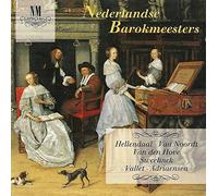 Combattimento Consort Amsterdam - Baroque Masters of The Netherlands: Hellendaal, Et