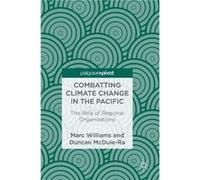 Combatting Climate Change in the Pacific - Duncan McDuieRa - Springer International Publishing AG - Livre en Anglais - Hardback Duncan McDuieRaDuncan McDuieRa (Auteur)