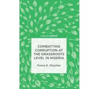 Combatting Corruption At The Grassroots Level In Nigeria