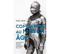 Combattre au Moyen Age