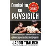 Combattre en physicien : la science au service des arts martiaux