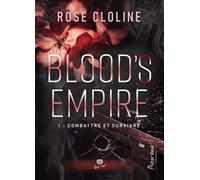Combattre et survivre Blood's Empire - T01 - Rose Cloline - Alter Real - broché - Roman