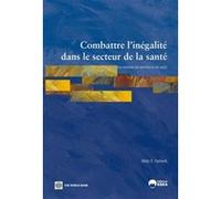 Combattre l' inegalite dans le secteur de la sante EDITIONS ESKA (Auteur)