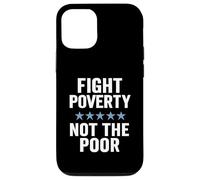 Combattre la pauvreté et Non Les pauvres Sensibilisation à l'égalité de Justice Sociale Coque pour iPhone 12/12 Pro