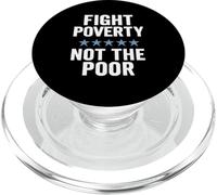Combattre la pauvreté et Non Les pauvres Sensibilisation à l'égalité de Justice Sociale PopSockets PopGrip pour MagSafe