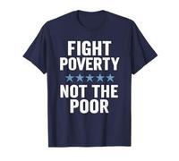 Combattre la pauvreté et Non Les pauvres Sensibilisation à l'égalité de Justice Sociale T-Shirt