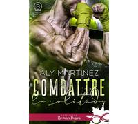 Combattre la solitude Sur la corde raide, T3 - Aly Martinez - Collection Infinity - broché - Roman