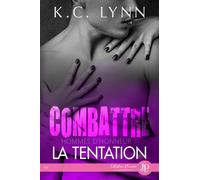 Combattre la tentation Hommes d'honneur #1 - K.C. Lynn - Juno Publishing - broché - Roman