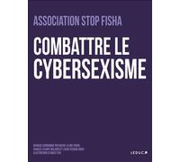 Combattre le cybersexisme - Hajar Outaik - Leduc S. - broché - Etude