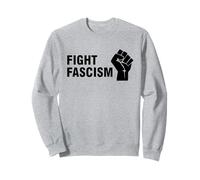 Combattre Le fascisme Sweatshirt